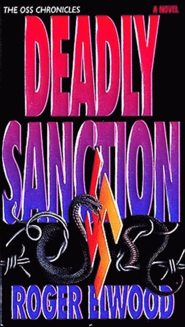 Roger Elwood - Deadly Sanction, E-bok