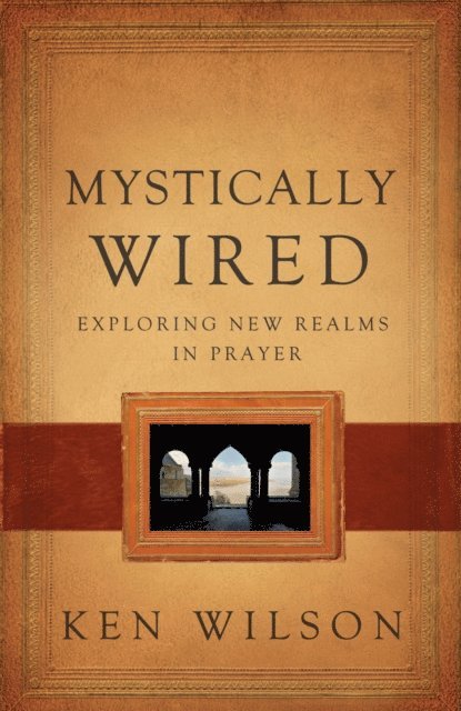 Ken Wilson - Mystically Wired, E-bok