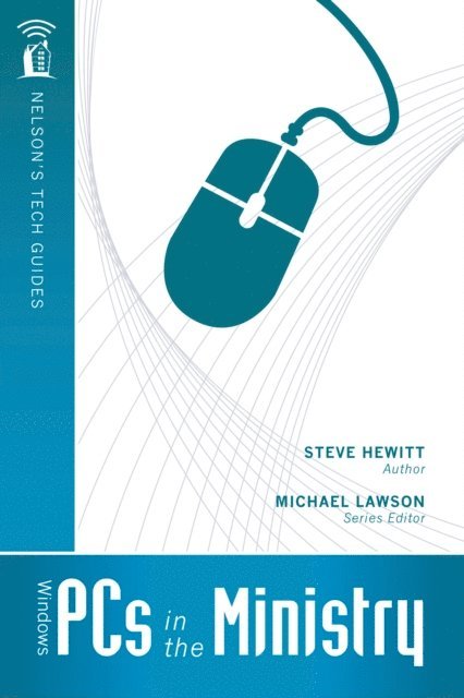 Steve Hewitt, Michael Lawson - Windows PCs in the Ministry, E-bok