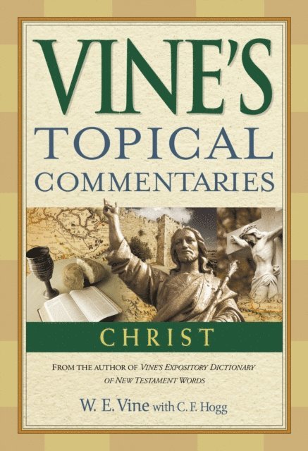 W. E. Vine - Christ, E-bok