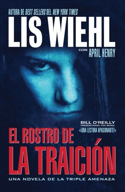 April Henry, Lis Wiehl - El rostro de la traición, E-bok