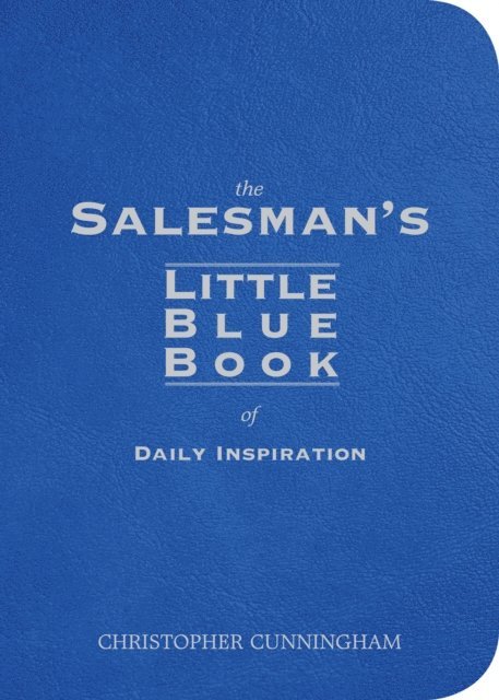 Christopher Cunningham - Salesman's Little Blue Book of Daily Inspiration, E-bok