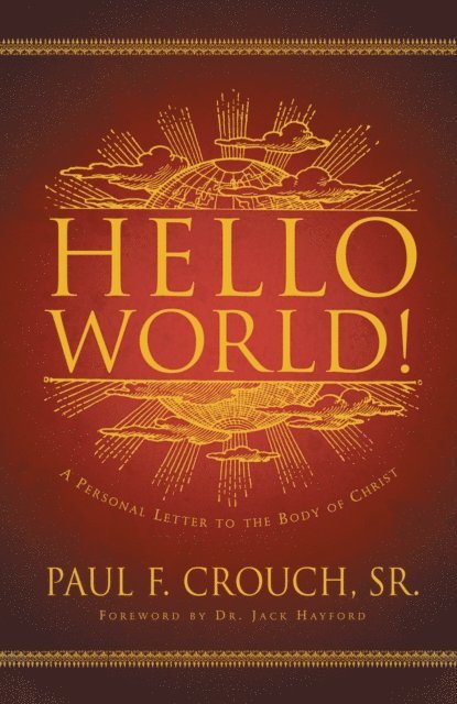 Paul Crouch - Hello World!, E-bok