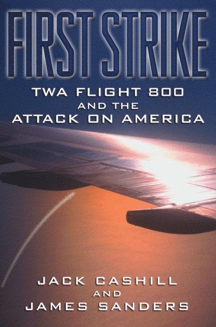 James Sanders, Jack Cashill - First Strike, E-bok. Tillgänglighet: Lägg i varukorg