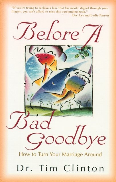 Tim Clinton - Before a Bad Goodbye, E-bok
