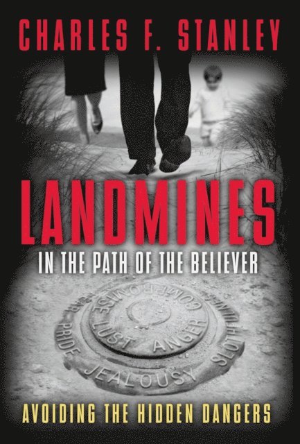 Charles F. Stanley - Landmines in the Path of the Believer, E-bok