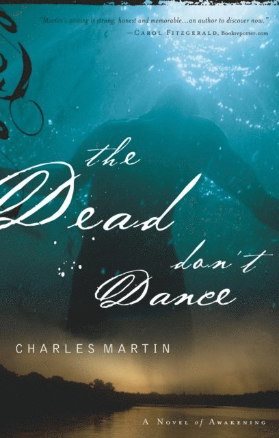 Charles Martin - Dead Don't Dance, E-bok