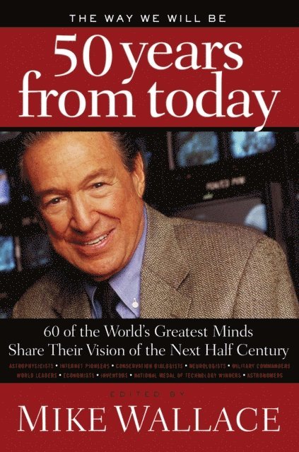 Thomas Nelson, Mike Wallace - Way We Will Be 50 Years from Today, E-bok