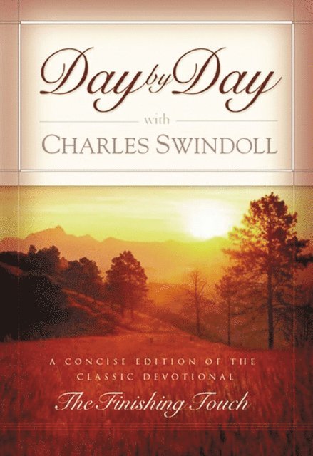 Charles R. Swindoll - Day by Day with Charles Swindoll, E-bok