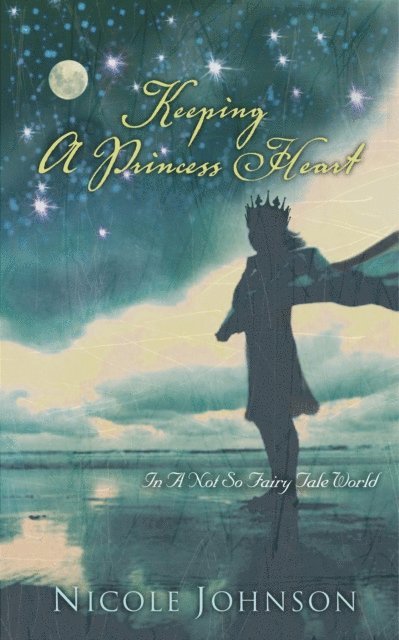 Nicole Johnson - Keeping a Princess Heart, E-bok
