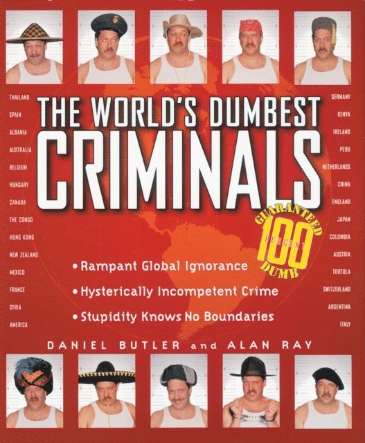 Alan Ray, Daniel Butler - World's Dumbest Criminals, E-bok
