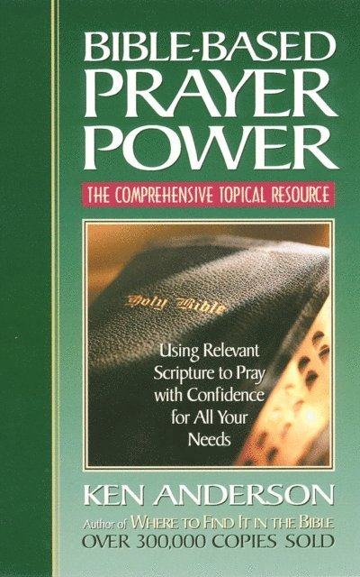 Ken Anderson - Bible-Based Prayer Power, E-bok
