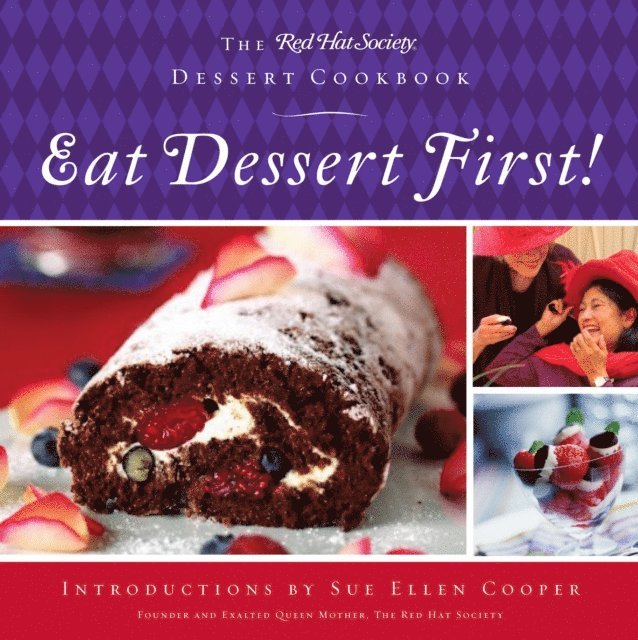 The Red Hat Society - Eat Dessert First!, E-bok. Tillgänglighet: Lägg i varukorg