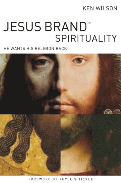 Ken Wilson - Jesus Brand Spirituality, E-bok