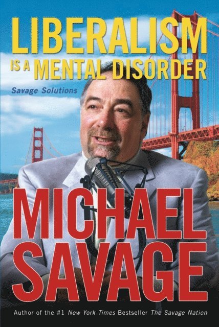 Michael Savage - Liberalism Is a Mental Disorder, E-bok