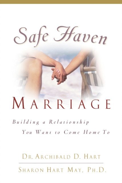 Sharon Hart Morris, Archibald D. Hart - Safe Haven Marriage, E-bok