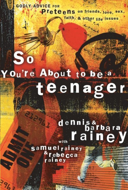 Barbara Rainey, Dennis Rainey - So You're About to Be a Teenager, E-bok