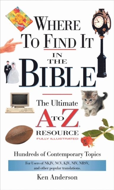 Ken Anderson - Where to Find It In The Bible, E-bok