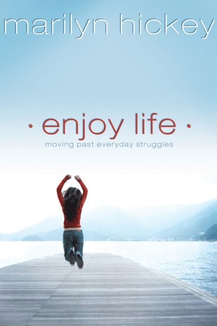 Marilyn Hickey - Enjoy Life, E-bok
