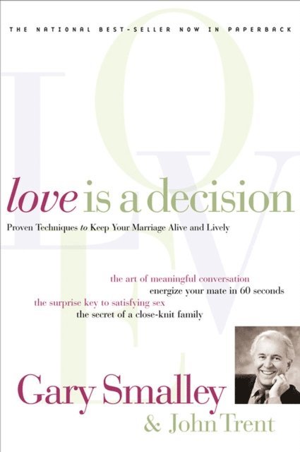 John Trent, Gary Smalley - Love Is A Decision, E-bok