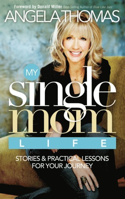 Angela Thomas - My Single Mom Life, E-bok