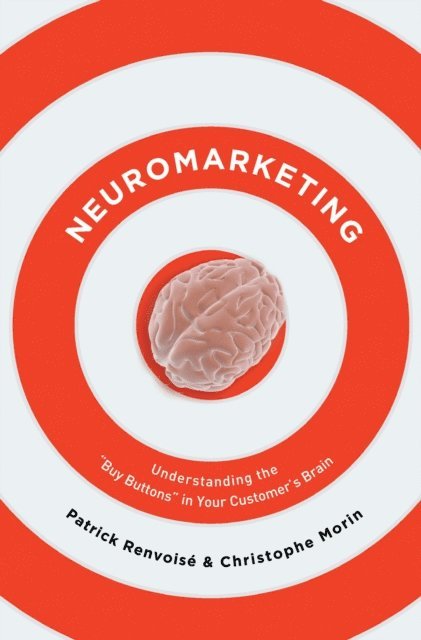 Christophe Morin, Patrick Renvoise - Neuromarketing, E-bok