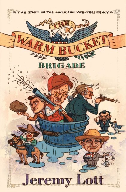 Jeremy Lott - Warm Bucket Brigade, E-bok