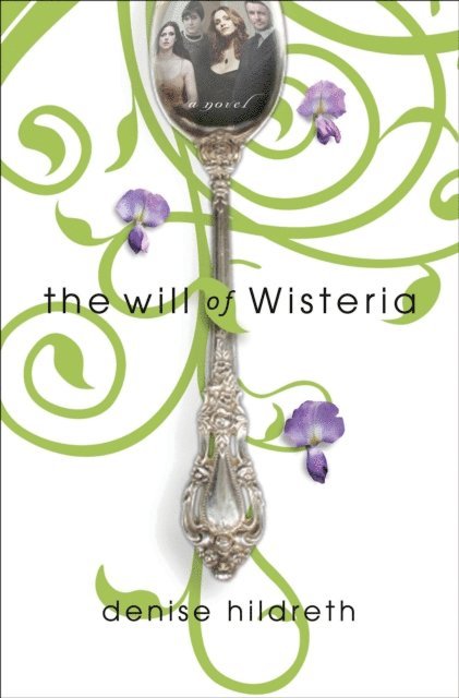 Denise Hildreth Jones - Will of Wisteria, E-bok