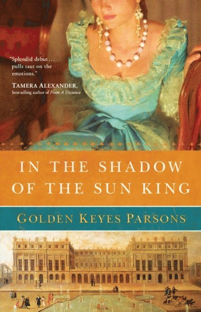 Golden Keyes Parsons - In the Shadow of the Sun King, E-bok