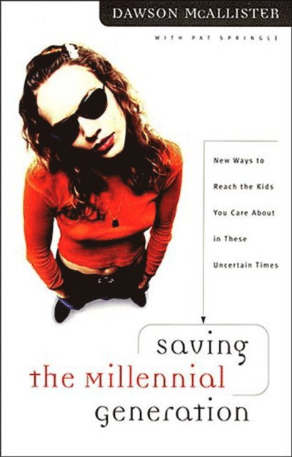 Dawson McAllister - Saving the Millennial Generation, E-bok