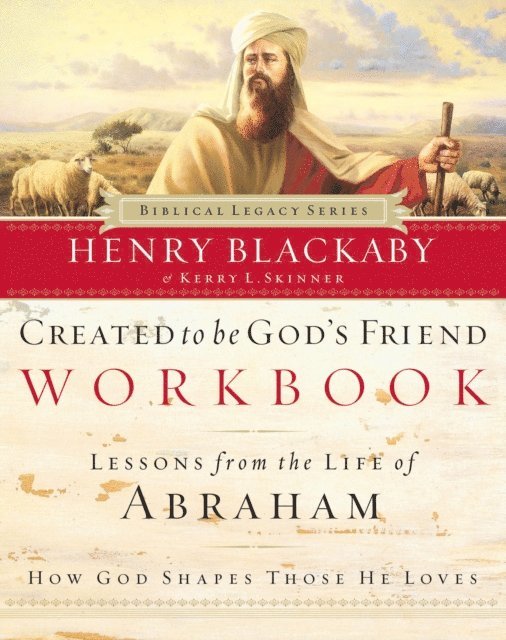 Henry Blackaby - Created to Be God's Friend Workbook, E-bok