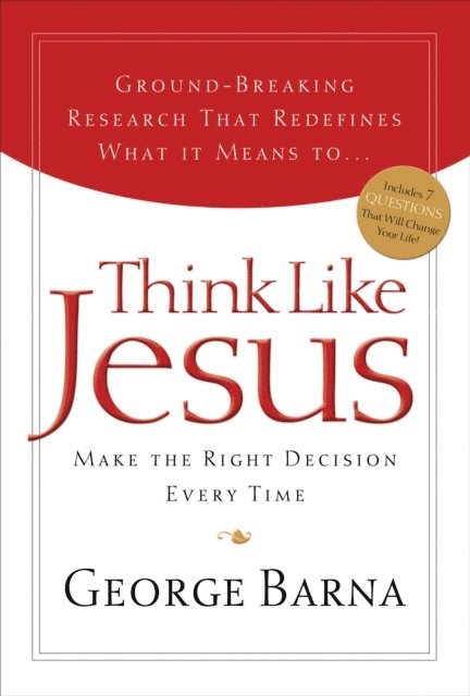 George Barna - Think Like Jesus, E-bok