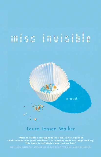 Laura Jensen Walker - Miss Invisible, E-bok