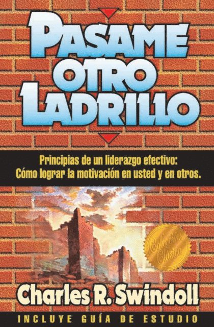 Charles R. Swindoll - Pásame otro ladrillo, E-bok