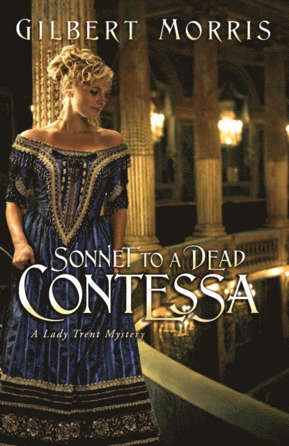 Gilbert Morris - Sonnet to a Dead Contessa, E-bok