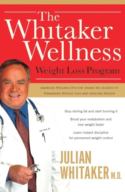 Julian Whitaker - Whitaker Wellness Weight Loss Program, E-bok