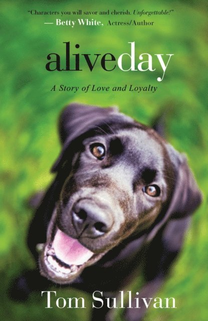 Tom Sullivan - Alive Day, E-bok