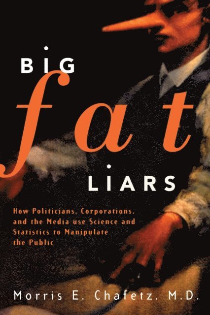 Morris E. Chafetz - Big Fat Liars, E-bok