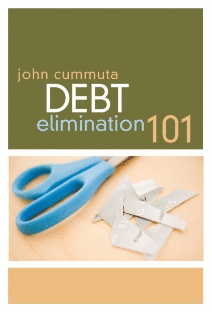 John Cummuta - Debt Elimination 101, E-bok