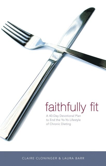 Laura Barr, Claire Cloninger - Faithfully Fit, E-bok