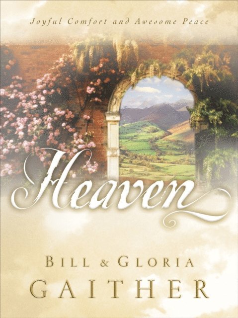 Gloria Gaither, Bill Gaither - Heaven, E-bok