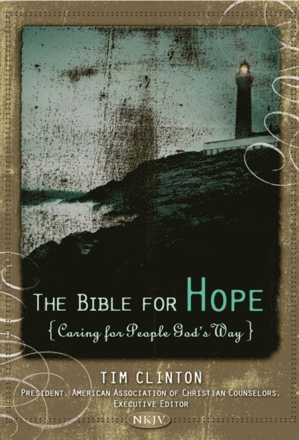 Thomas Nelson, Tim Clinton - NKJV, The Bible For Hope, E-bok