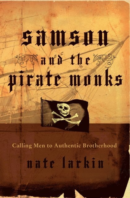 Nate Larkin - Samson and the Pirate Monks, E-bok