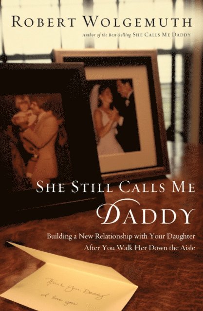 Robert Wolgemuth - She Still Calls Me Daddy, E-bok