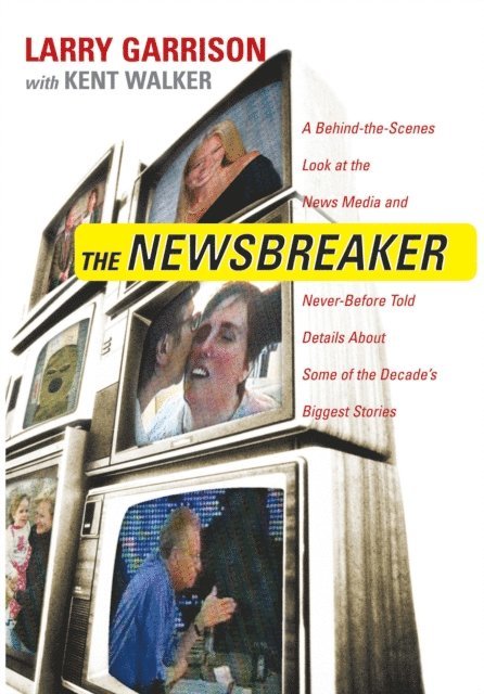 Larry Garrison - NewsBreaker, E-bok