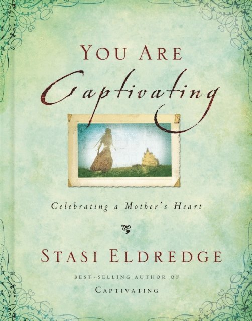 Stasi Eldredge - You Are Captivating, E-bok