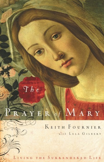 Keith Fournier - Prayer of Mary, E-bok