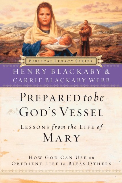 Carrie Blackaby Webb, Henry Blackaby - Prepared to be God's Vessel, E-bok