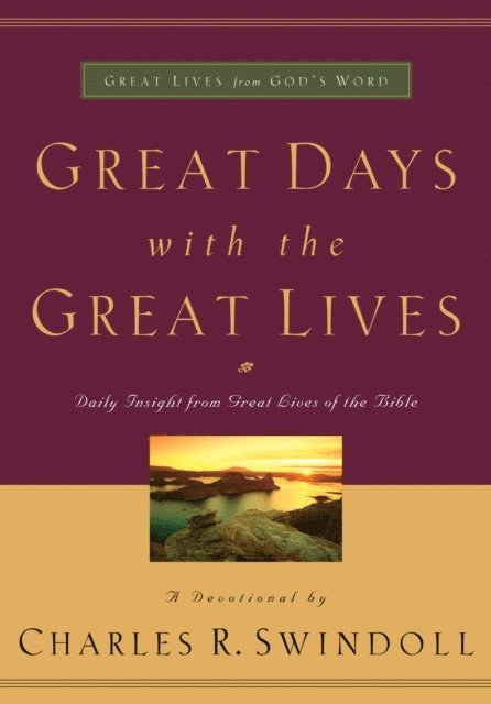 Charles R. Swindoll - Great Days with the Great Lives, E-bok