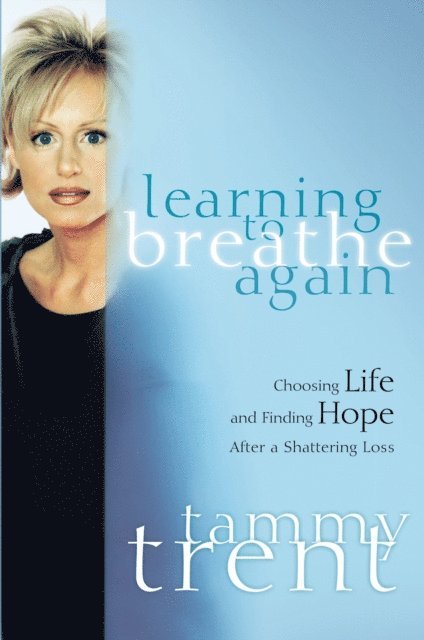 Tammy Trent - Learning to Breathe Again, E-bok